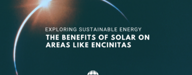 Exploring the Benefits of Sustainable Energy in Encinitas